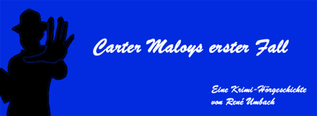 Carter Maloy Hörgeschichte